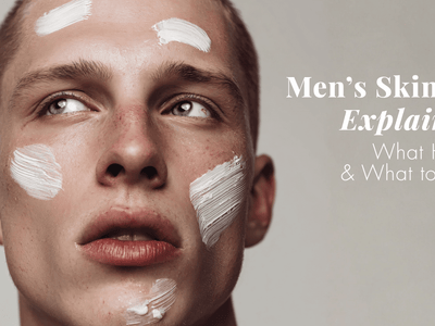 Men’s Skincare Explained: What Helps and What to Skip