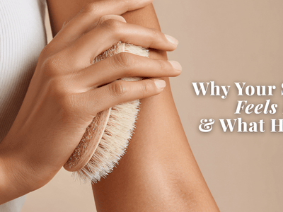 Why Your Skin Feels Dry and What Helps