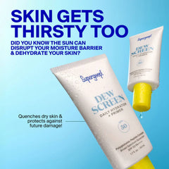 Supergoop Dew Screen tube with water droplets quenching dry skin and protecting against damage