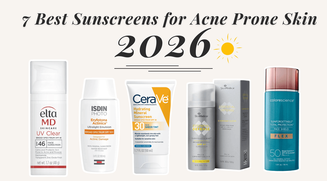 7 Best Sunscreens for Acne Prone Skin in 2026 Exclusive Beauty Club