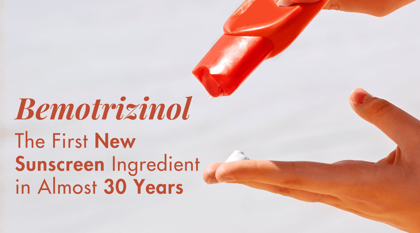 The First New Sunscreen Ingredient in Almost 30 Years