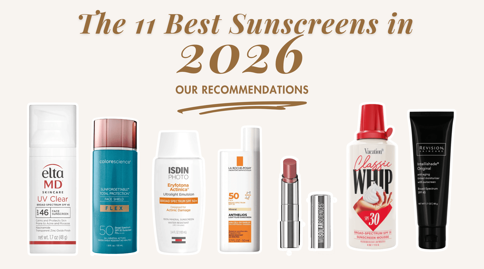 The 11 Best Sunscreens in 2026 (Our Recommendations)