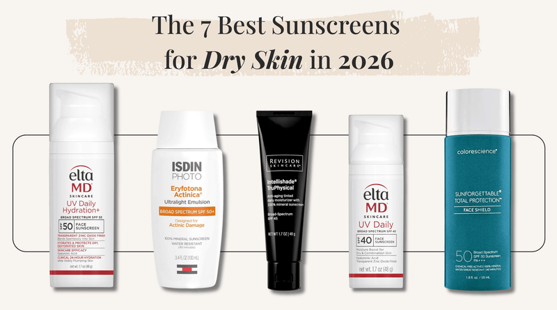 The 7 Best Sunscreens for Dry Skin in 2026
