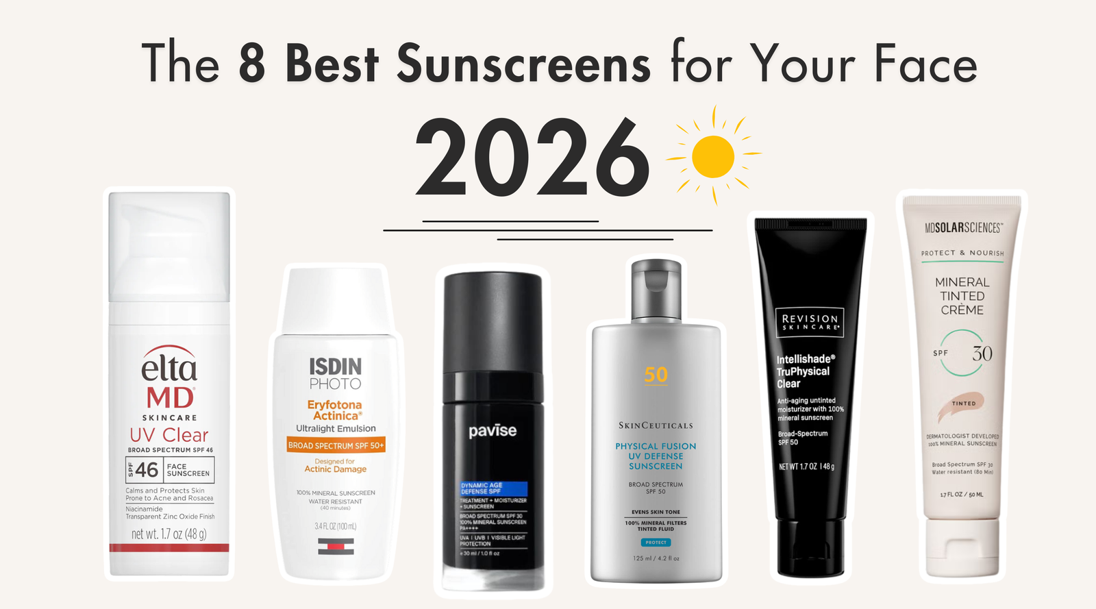 The 8 Best Sunscreens for Your Face in 2026