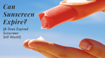 Can Sunscreen Expire?