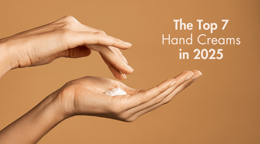 The Top 7 Hand Creams in 2025