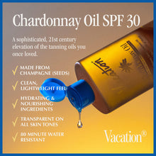 Cargar imagen en el visor de galería, Vacation Chardonnay Oil Broad Spectrum SPF 30 Sunscreen

