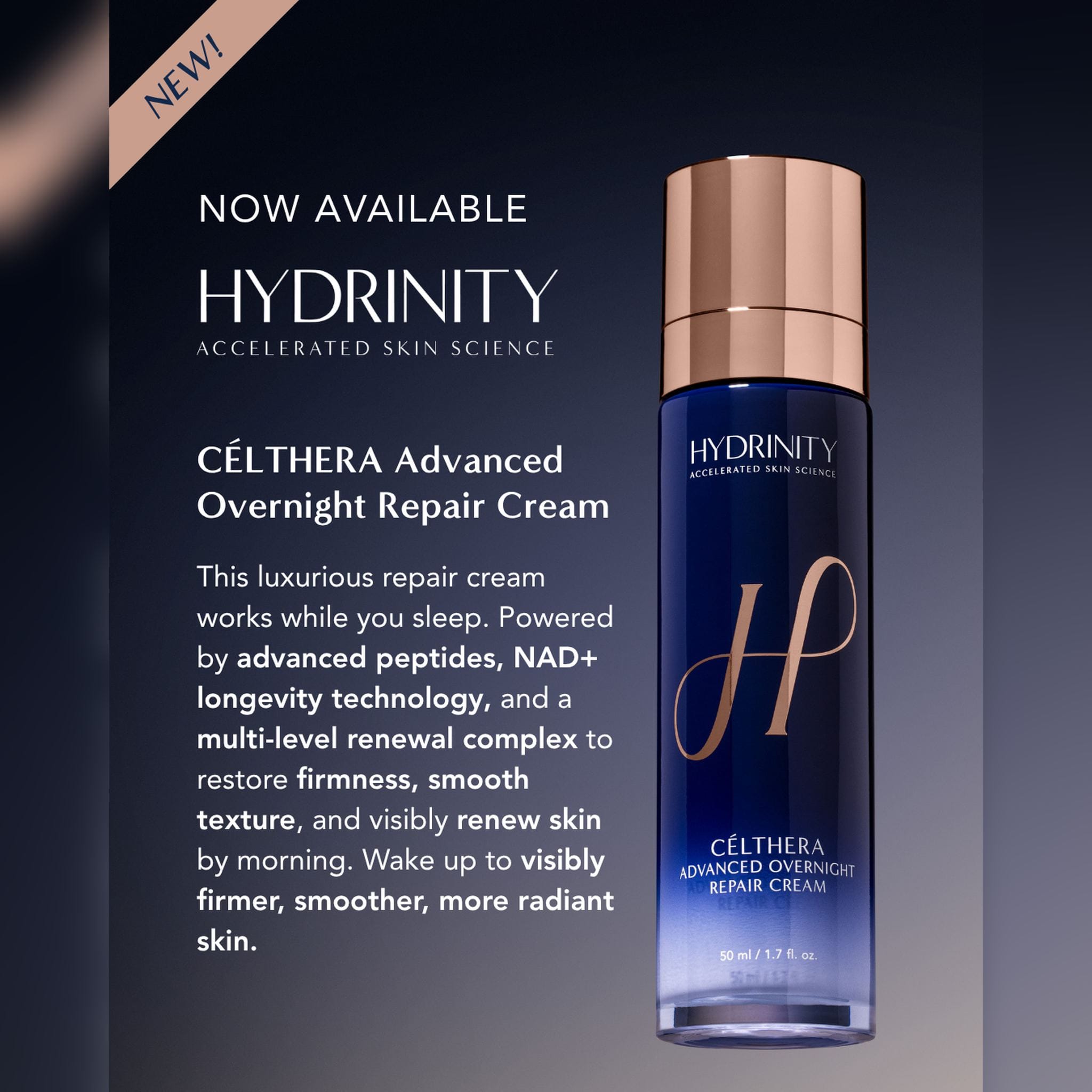 Hydrinity Célthera Advanced Overnight Repair Cream now available with peptides and NAD+ technology