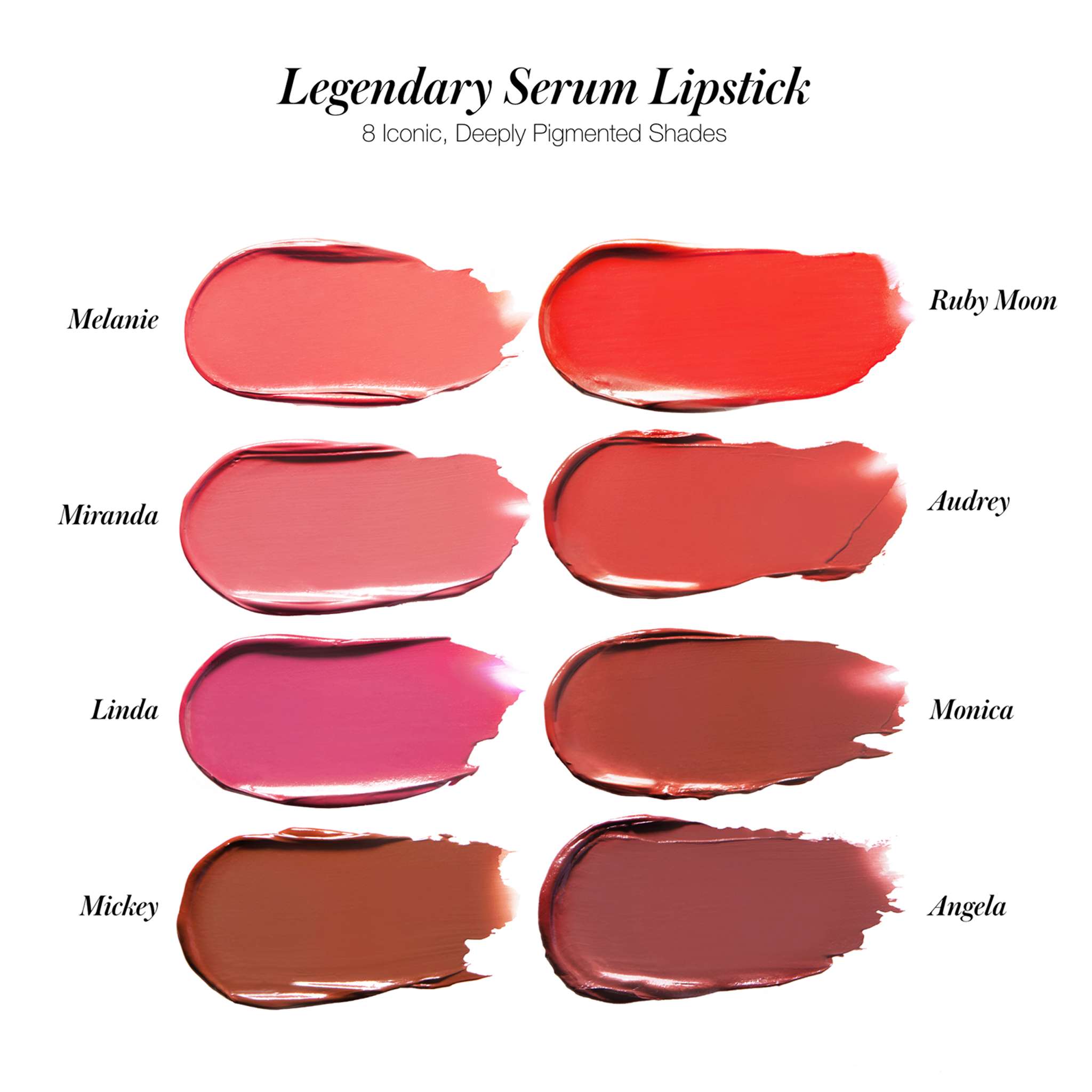 Legendary Serum Lipstick eight shade swatches labeled with each shade name 4