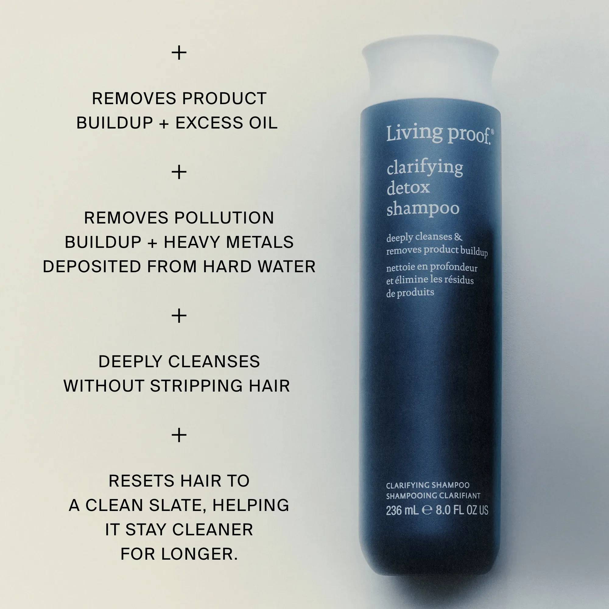 Living Proof Clarifying Detox Shampoo benefits for removing product buildup excess oil and hard water heavy metals