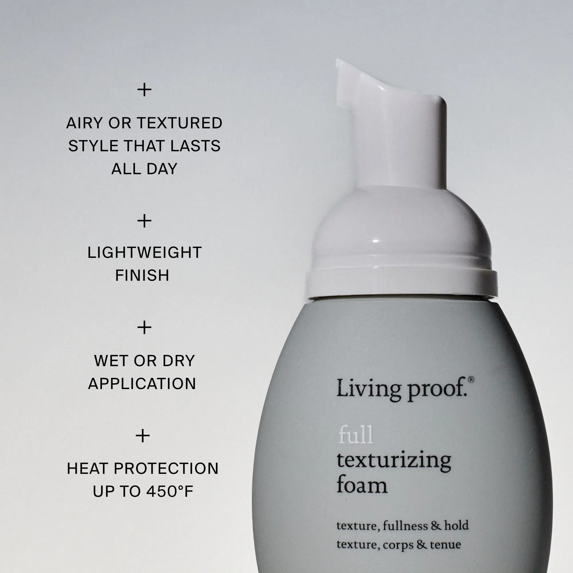 Living Proof Full Texturizing Foam with benefits for airy all day texture wet or dry use and heat protection to 450F