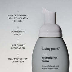 Living Proof Full Texturizing Foam with benefits for airy all day texture wet or dry use and heat protection to 450F
