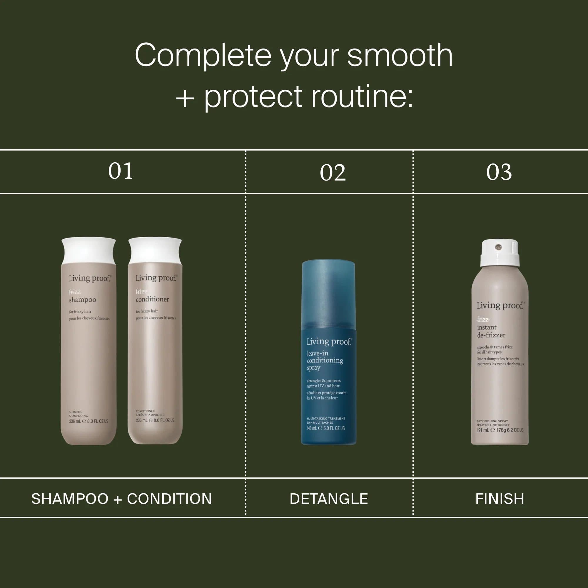 Living Proof smooth routine with No Frizz Shampoo and Conditioner Leave-In Conditioning Spray and Instant De-Frizzer