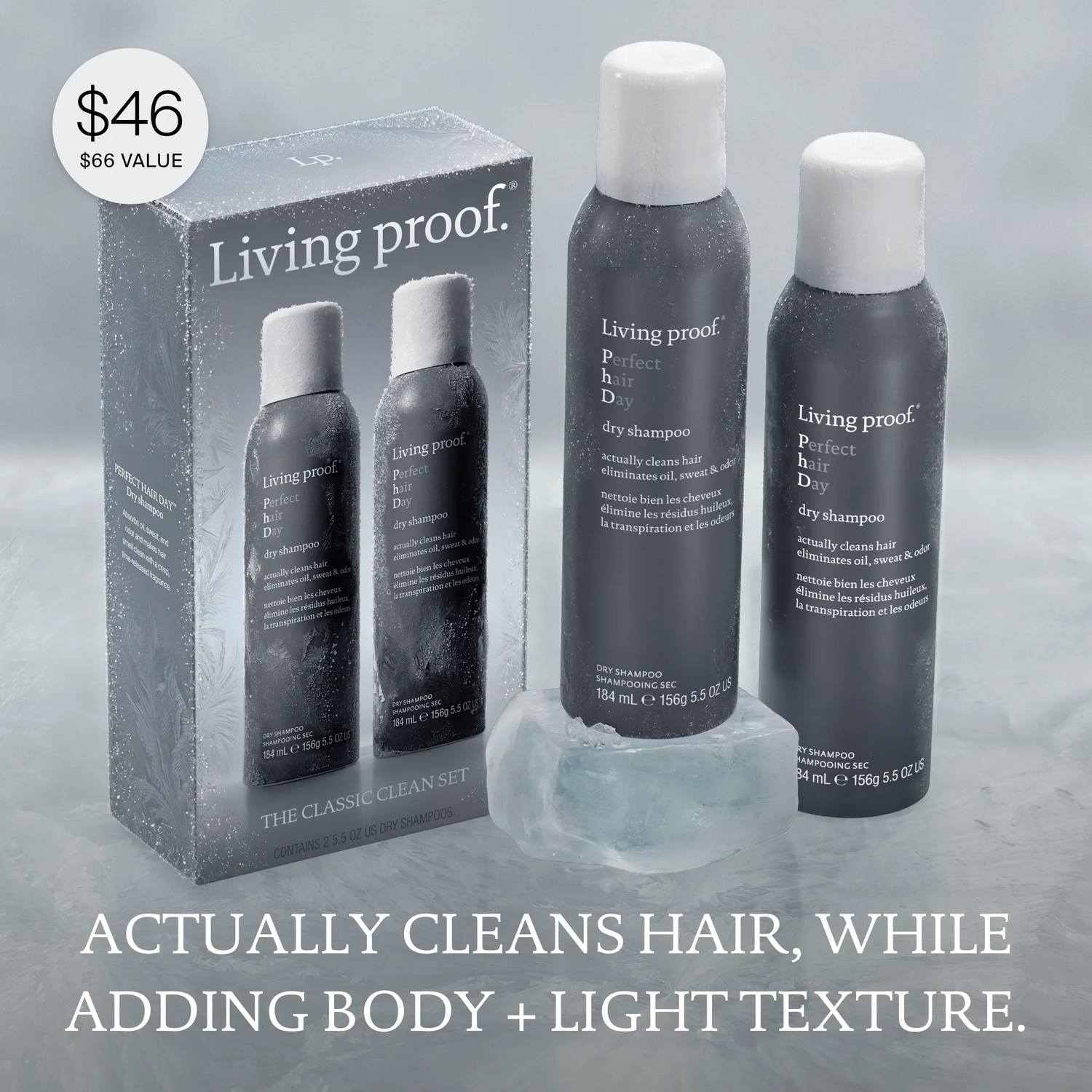 Living Proof Classic Clean Set gift box and two Perfect hair Day Dry Shampoo cans styled on ice and frost
