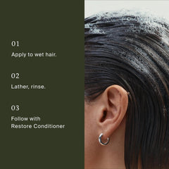 How to use Restore Shampoo by lathering into wet hair and rinsing then following with Restore Conditioner