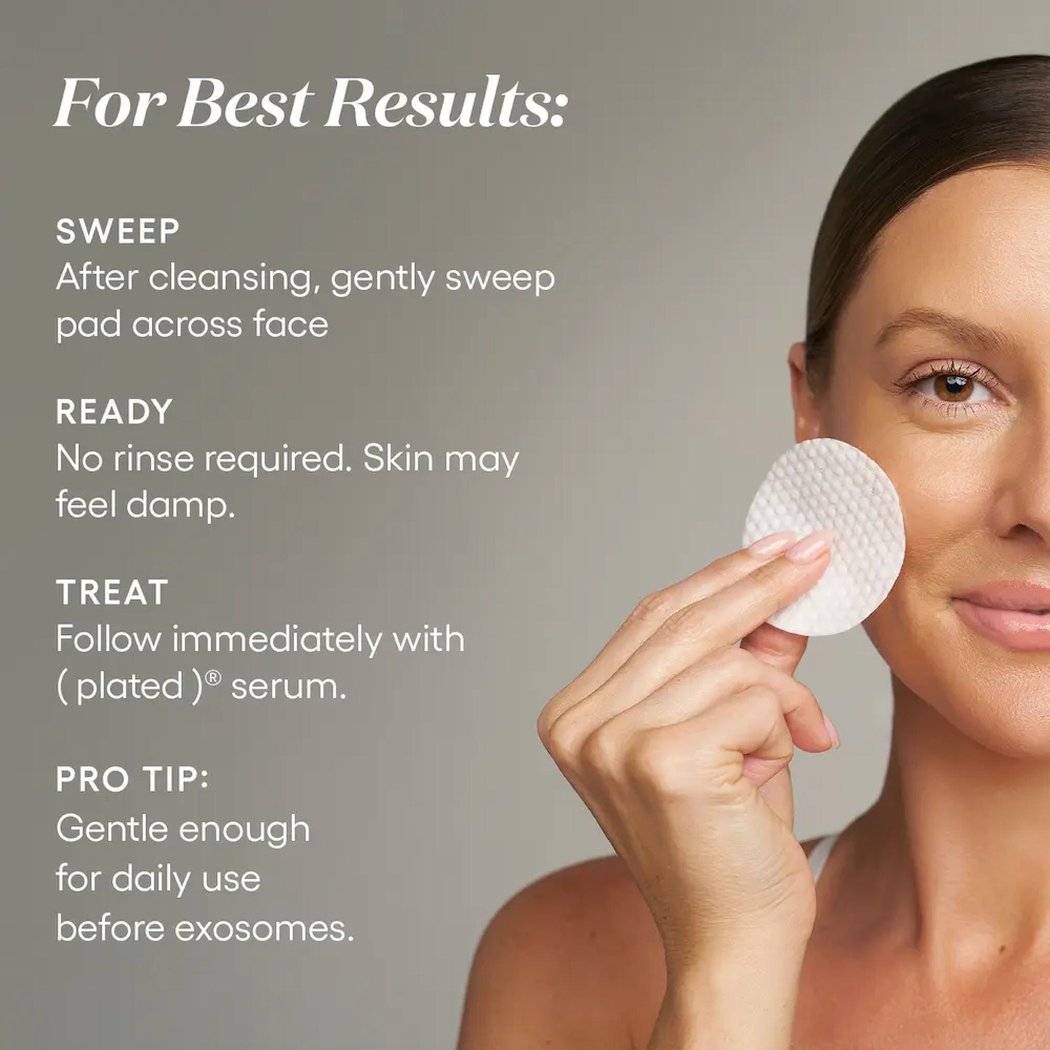 Woman sweeping textured Exosome Enhancer prep pad across cheek with steps to sweep then follow with Plated serum