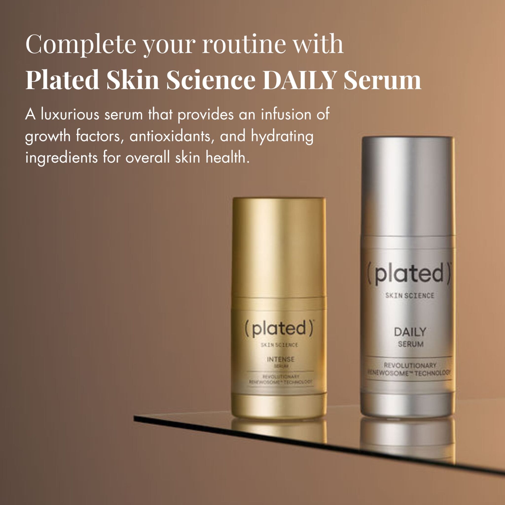 Plated Skin Science Daily Serum and Intense Serum bottles side by side