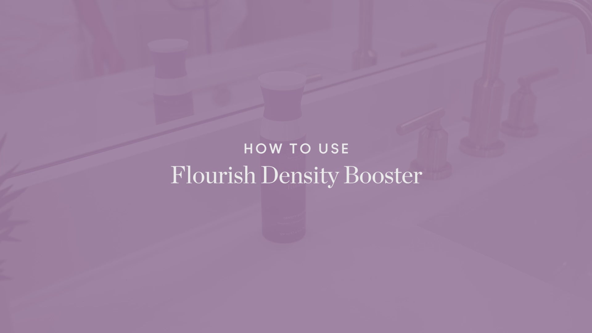 Virtue Flourish Density Booster How To Video shop Exclusive Beauty Club