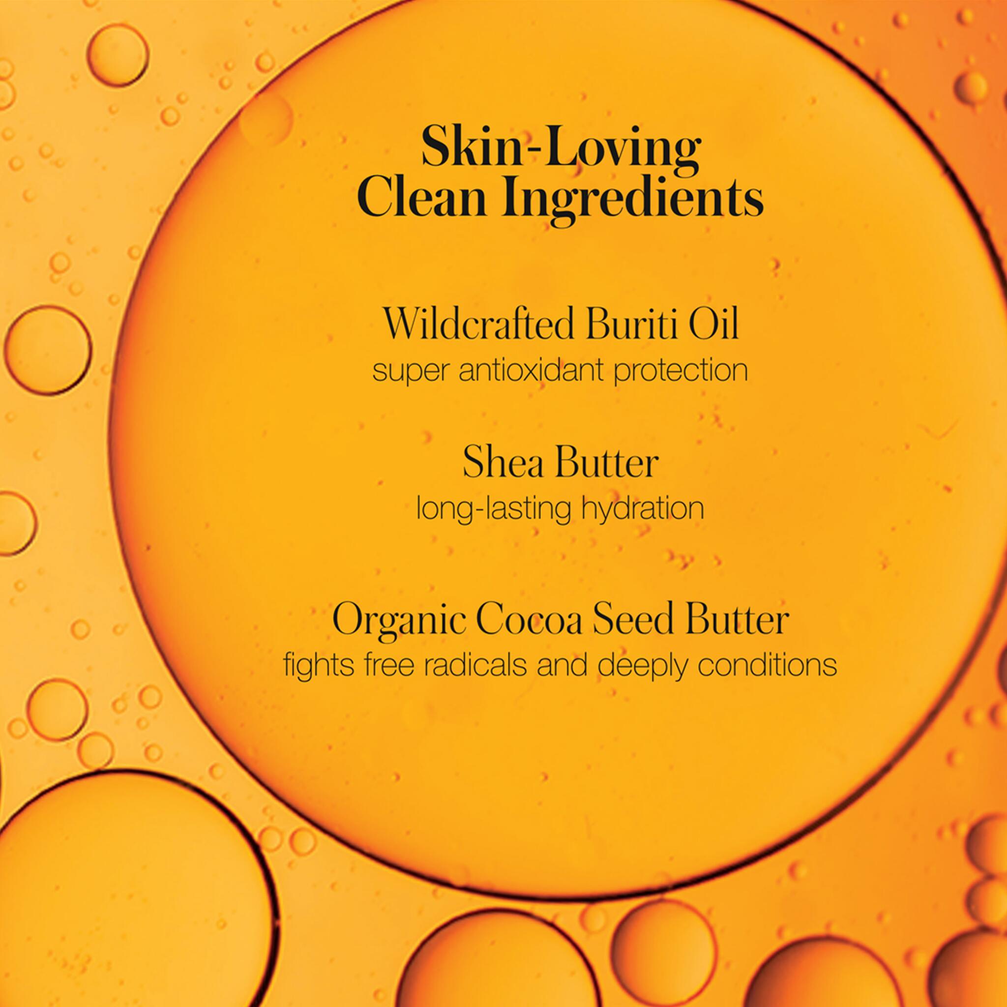 Key ingredients wildcrafted buriti oil shea butter and cocoa seed butter