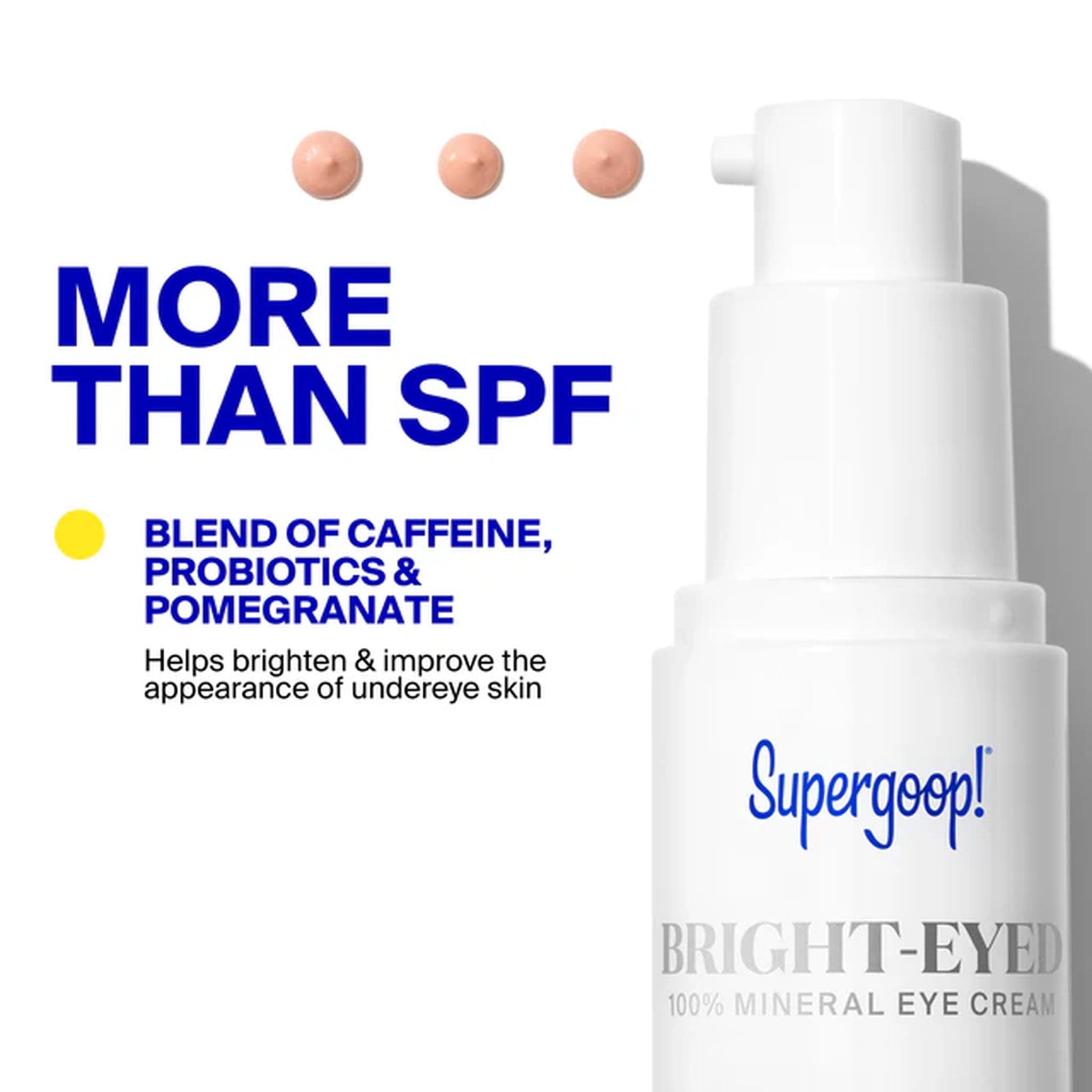 Caffeine probiotics and pomegranate brighten undereye skin