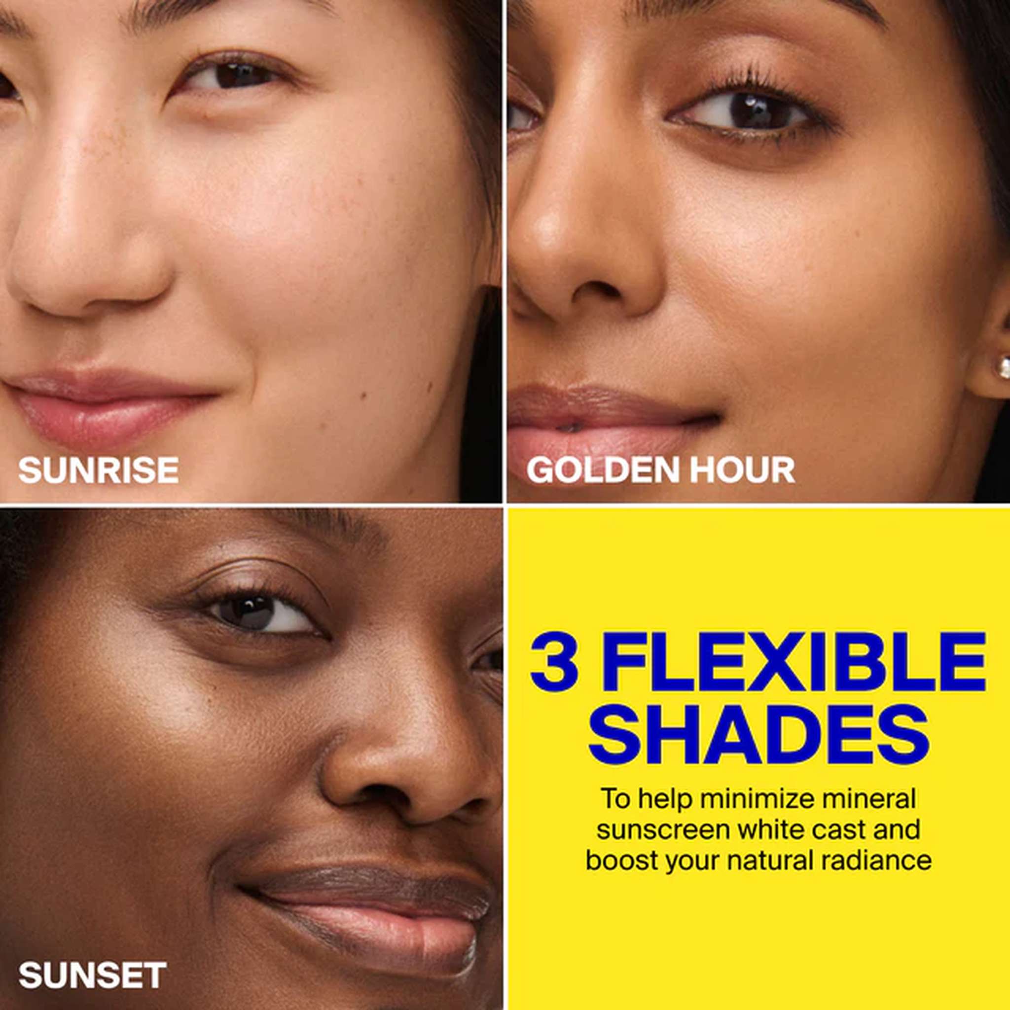 Three flexible shades minimize mineral sunscreen white cast 7
