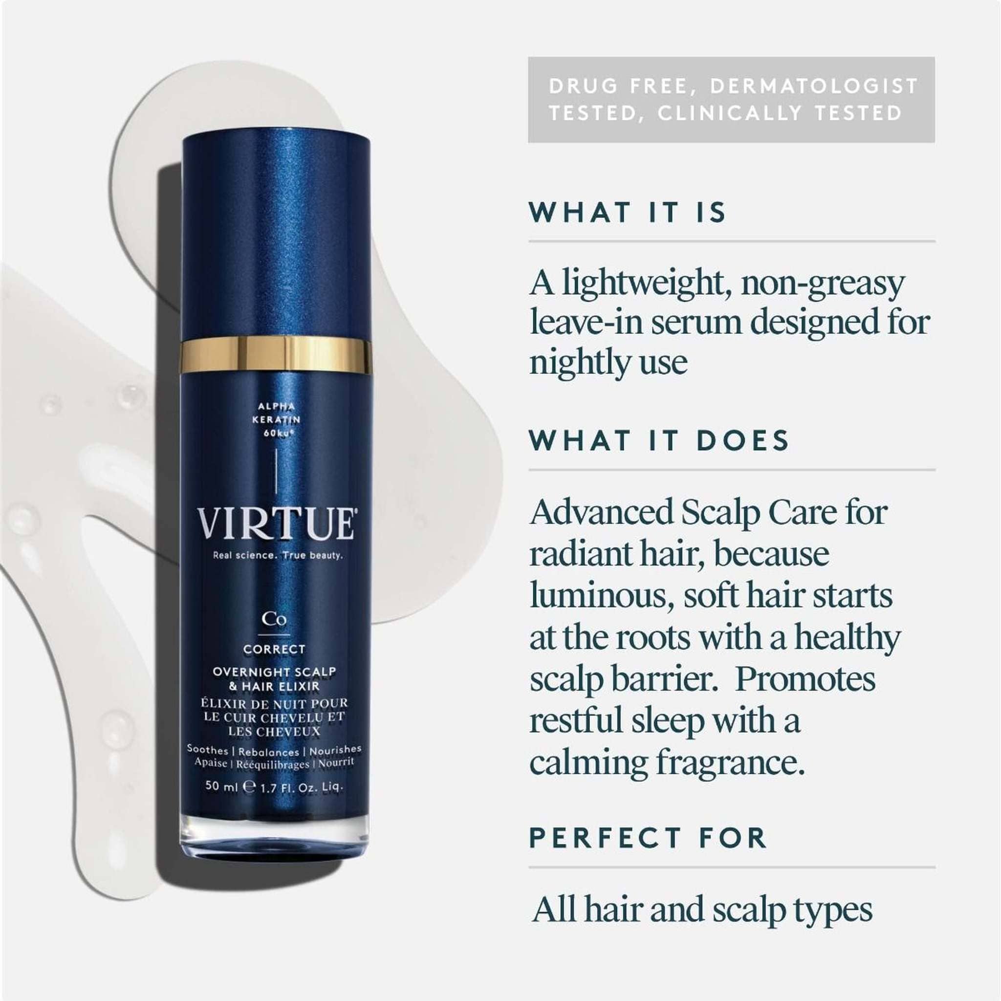 Lightweight non-greasy leave-in scalp serum for nightly use that is dermatologist tested and suits all hair types