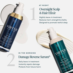 Virtue hair routine with Overnight Scalp and Hair Elixir at night and Damage Reverse Serum in the morning