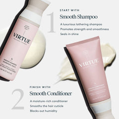 Virtue frizz control routine starting with Smooth Shampoo and finishing with Smooth Conditioner