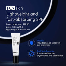 Charger l&#39;image dans la visionneuse de galerie, PCA Skin Weightless Protection Broad Spectrum SPF 45 PCA Skin Shop at Exclusive Beauty Club
